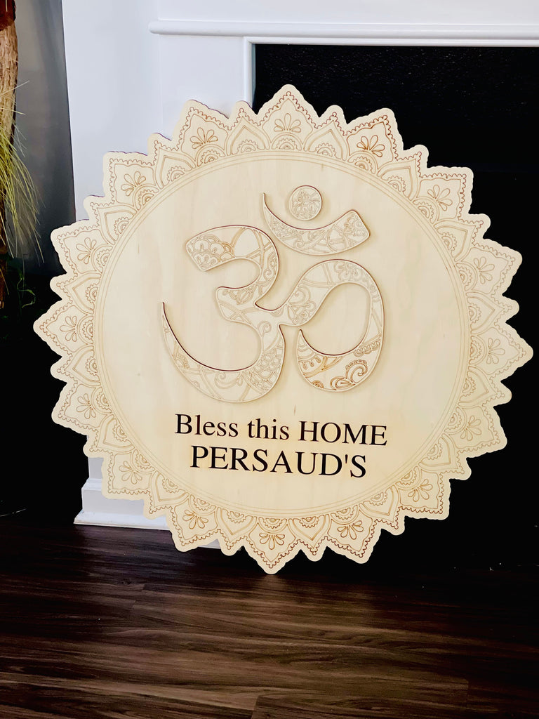 Customized OM bless this home sign